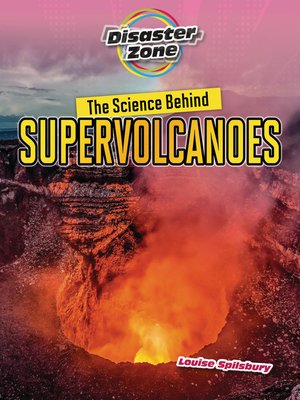 cover image of The Science Behind Supervolcanoes
